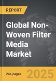 Non-Woven Filter Media - Global Strategic Business Report- Product Image