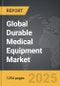 Durable Medical Equipment - Global Strategic Business Report - Product Thumbnail Image