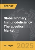 Primary Immunodeficiency Therapeutics: Global Strategic Business Report- Product Image