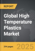 High Temperature Plastics - Global Strategic Business Report- Product Image