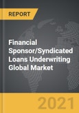 Financial Sponsor/Syndicated Loans Underwriting - Global Market Trajectory & Analytics- Product Image