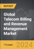 Telecom Billing and Revenue Management - Global Strategic Business Report- Product Image
