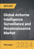 Airborne Intelligence Surveillance and Reconnaissance (ISR) - Global Strategic Business Report- Product Image