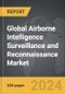 Airborne Intelligence Surveillance and Reconnaissance (ISR) - Global Strategic Business Report - Product Image