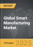 Smart Manufacturing - Global Strategic Business Report- Product Image