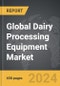 Dairy Processing Equipment - Global Strategic Business Report - Product Image