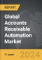 Accounts Receivable Automation - Global Strategic Business Report - Product Thumbnail Image