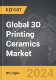 3D Printing Ceramics - Global Strategic Business Report- Product Image