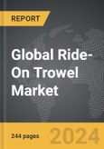 Ride-On Trowel - Global Strategic Business Report- Product Image