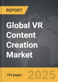 VR Content Creation - Global Strategic Business Report- Product Image