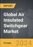 Air Insulated Switchgear: Global Strategic Business Report- Product Image