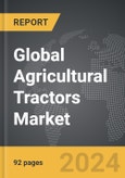 Agricultural Tractors - Global Strategic Business Report- Product Image