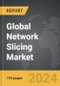 Network Slicing - Global Strategic Business Report - Product Thumbnail Image