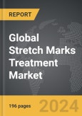 Stretch Marks Treatment - Global Strategic Business Report- Product Image