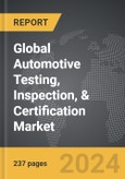 Automotive Testing, Inspection, & Certification : Global Strategic Business Report- Product Image