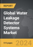 Water Leakage Detector Systems - Global Strategic Business Report- Product Image
