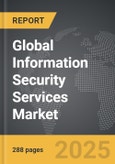 Information Security Services - Global Strategic Business Report- Product Image