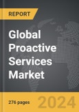 Proactive Services - Global Strategic Business Report- Product Image