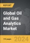 Oil and Gas Analytics - Global Strategic Business Report - Product Thumbnail Image