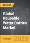 Reusable Water Bottles - Global Strategic Business Report - Product Thumbnail Image