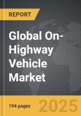 On-Highway Vehicle - Global Strategic Business Report- Product Image