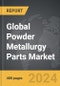 Powder Metallurgy Parts - Global Strategic Business Report - Product Thumbnail Image