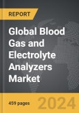 Blood Gas and Electrolyte Analyzers - Global Strategic Business Report- Product Image