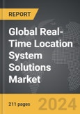 Real-Time Location System (RTLS) Solutions - Global Strategic Business Report- Product Image