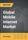 Mobile Internet: Global Strategic Business Report- Product Image