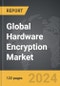 Hardware Encryption: Global Strategic Business Report - Product Thumbnail Image