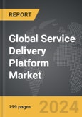 Service Delivery Platform (SDP) - Global Strategic Business Report- Product Image