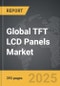 TFT LCD Panels: Global Strategic Business Report - Product Thumbnail Image