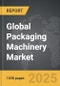 Packaging Machinery - Global Strategic Business Report - Product Image