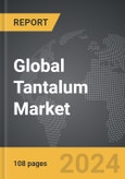 Tantalum: Global Strategic Business Report- Product Image