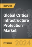 Critical Infrastructure Protection (CIP): Global Strategic Business Report- Product Image