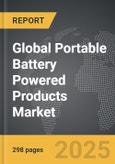 Portable Battery Powered Products: Global Strategic Business Report- Product Image