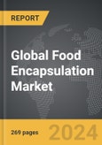 Food Encapsulation - Global Strategic Business Report- Product Image