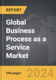 Business Process as a Service (BPaaS) - Global Strategic Business Report- Product Image