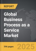 Business Process as a Service (BPaaS) - Global Strategic Business Report- Product Image