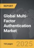 Multi-Factor Authentication (MFA): Global Strategic Business Report- Product Image