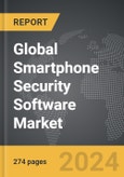 Smartphone Security Software - Global Strategic Business Report- Product Image