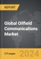 Oilfield Communications - Global Strategic Business Report - Product Thumbnail Image
