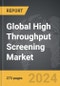 High Throughput Screening (HTS): Global Strategic Business Report - Product Thumbnail Image