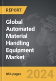 Automated Material Handling Equipment - Global Strategic Business Report- Product Image