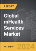 mHealth (Mobile Health) Services: Global Strategic Business Report- Product Image