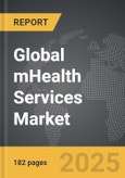 mHealth (Mobile Health) Services: Global Strategic Business Report- Product Image