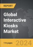 Interactive Kiosks - Global Strategic Business Report- Product Image