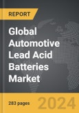 Automotive Lead Acid Batteries - Global Strategic Business Report- Product Image