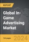 In-Game Advertising: Global Strategic Business Report - Product Image