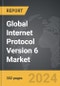 Internet Protocol Version 6 (IPv6): Global Strategic Business Report - Product Thumbnail Image